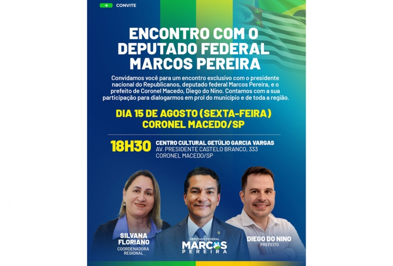 Deputado federal Marcos Pereira estará hoje em Coronel Macedo