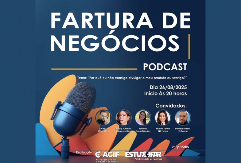 2º episódio do podcast Fartura de Negócios acontece nesta terça-feira, 26