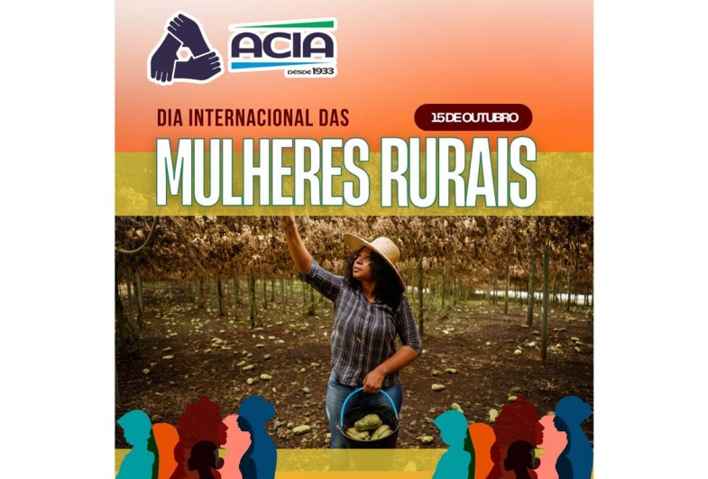 Acia celebra as mulheres no Dia Internacional das Mulheres Rurais