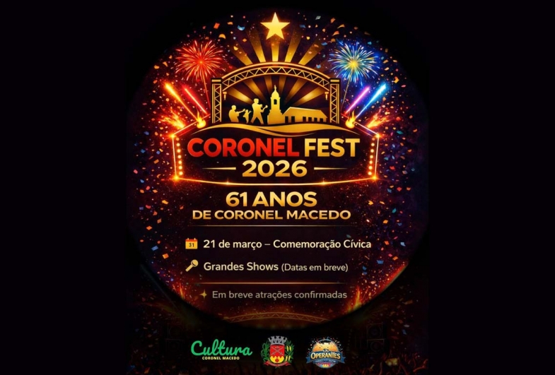 Coronel Macedo anuncia a Coronel Fest 2026 em comemoração aos 61 anos do município