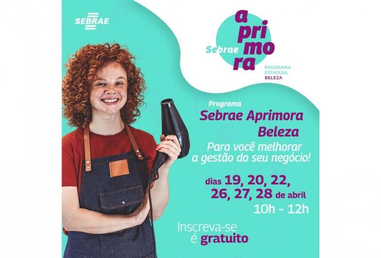 “Sebrae Aprimora” é uma ótima oportunidade no segmento da beleza