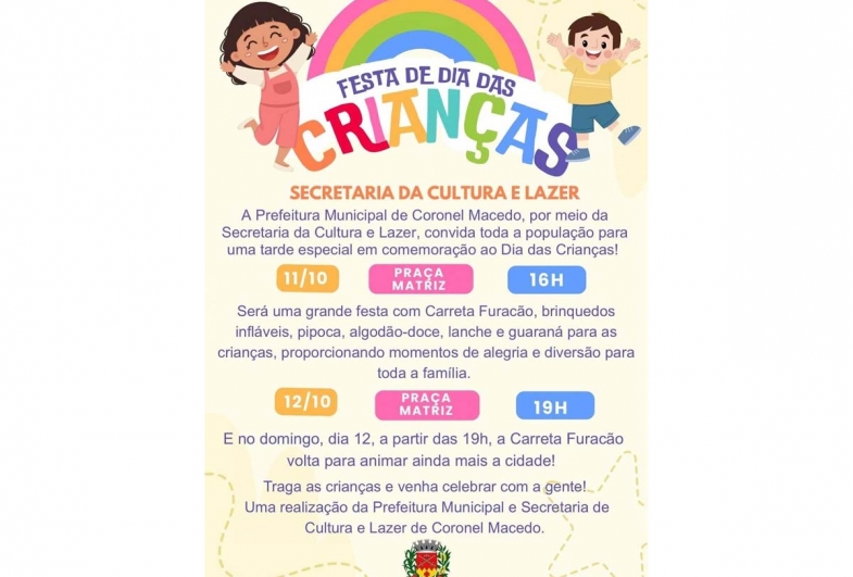 Coronel Macedo oferecerá um fim de semana com muita alegria e diversão, com a Carreta Furacão e tudo para comemorar o Dia das Crianças