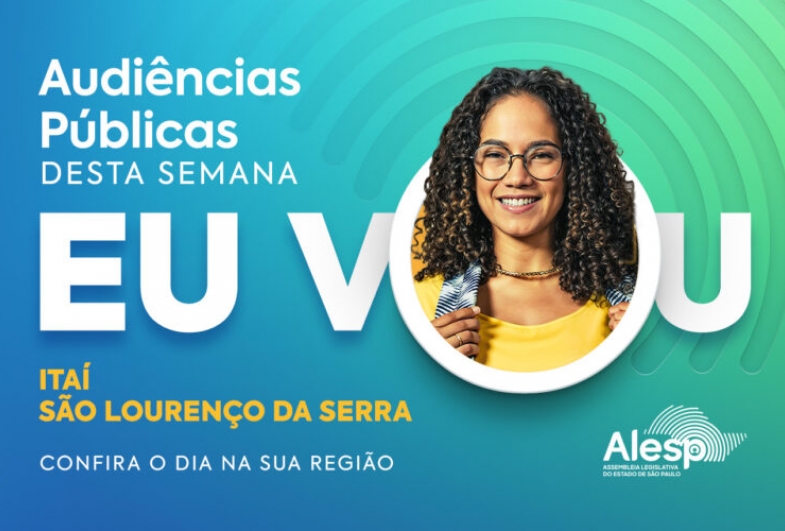 Parlamentares da Alesp estarão em Itaí para ouvir a população sobre o orçamento 2026