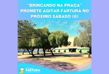 “Brincando na Praça” promete agitar Fartura no próximo sábado (6)