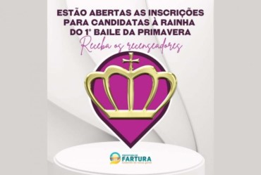 Estão abertas as inscrições para candidatas à Rainha do 1° Baile da Primavera