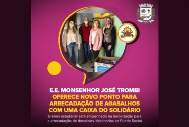 E.E. Monsenhor José Trombi oferece novo ponto para arrecadação de agasalhos com uma caixa do SOLidário