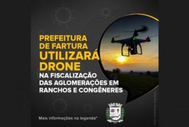 Prefeitura de Fartura utilizará drone para fiscalizar aglomerações em ranchos em congêneres 