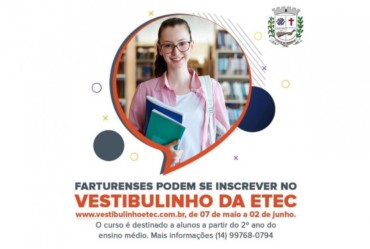 Atenção farturenses: inscrições abertas para o Vestibulinho da Etec