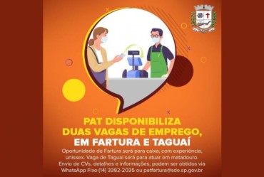 PAT disponibiliza duas vagas de emprego, em Fartura e Taguaí