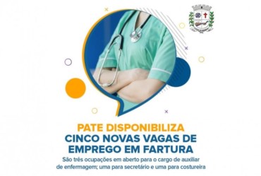 PATE disponibiliza cinco novas vagas de emprego em Fartura