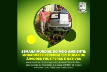 Semana Mundial do Meio Ambiente: moradores recebem 130 mudas de árvores frutíferas e nativas