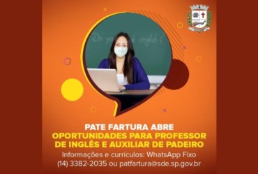 PATE abre oportunidades para Professor de Inglês e Auxiliar de Padeiro