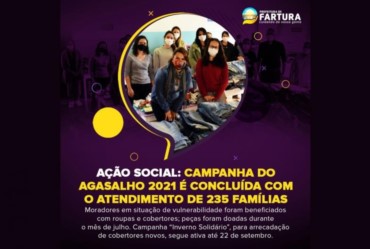 Ação Social: Campanha do Agasalho 2021 é concluída com o atendimento de 235 famílias