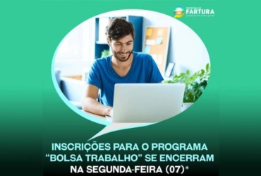 Inscrições para o Programa “Bolsa Trabalho” se encerram na segunda-feira (07)