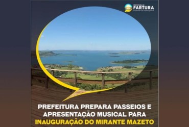 Prefeitura prepara passeios e apresentação musical para comemorar inauguração do Mirante Mazeto