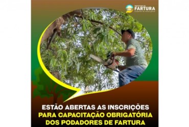 Estão abertas as inscrições para capacitação obrigatória dos podadores de Fartura