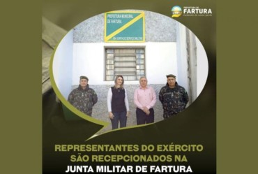 Representantes do Exército são recepcionados na Junta Militar de Fartura