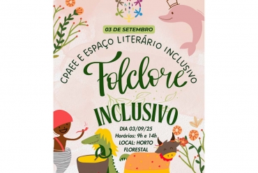 Educação Especial vai celebrar folclore com atividades lúdicas no Horto