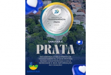 Sarutaiá alcança nível prata em transparência e avança rumo ao selo diamante