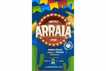 CPAEE promove 2º Arraiá com comidas e brincadeiras típicas nesta quarta-feira 