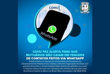 CDHU faz alerta para que mutuários não caiam em fraudes de contatos feitos via WhatsApp