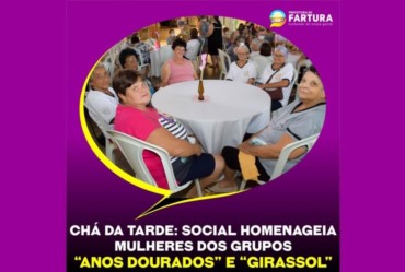 Chá da Tarde: Social homenageia mulheres dos Grupos “Anos Dourados” e “Girassol”