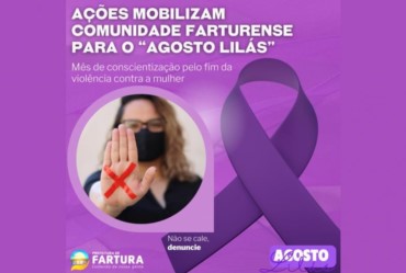 Ações mobilizam comunidade farturense para o “Agosto Lilás”