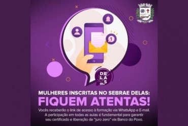 Fundo Social: Começa hoje a capacitação “Sebrae Delas”, para mulheres de Fartura