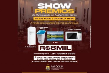 PARTICIPE DO SHOW DE PRÊMIOS DA PARÓQUIA NOSSA SENHORA DE FÁTIMA DE FARTURA