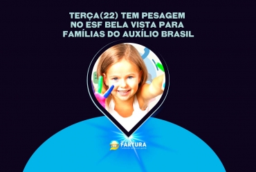 Nesta terça-feira (22) tem pesagem no ESF Bela Vista das famílias beneficiadas pelo Auxilio Brasil