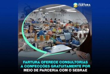 Fartura oferece consultorias a confecções gratuitamente por meio de parceria com o Sebrae