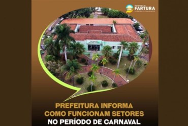 Prefeitura informa como será funcionamento dos setores no período de Carnaval