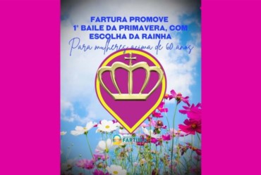 Fartura promove 1° Baile da Primavera, com escolha da Rainha