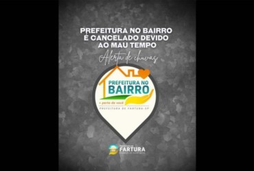 Prefeitura no Bairro é cancelado devido ao mau tempo