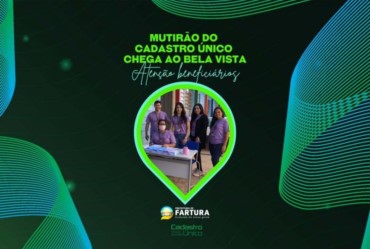 Mutirão para atualização do Cadastro Único chega ao Bela Vista