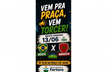 Fartura terá telão na Praça 9 de Julho para transmissão dos jogos do Brasil na Copa 2026